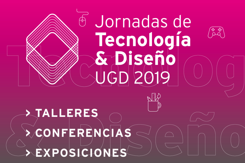 Realizarán las jornadas de Tecnología y Diseño 2019 en la UGD